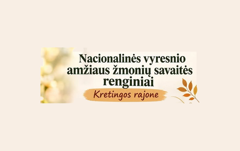Nacionalinė vyresnio amžiaus žmonių savaitė Kretingos rajone