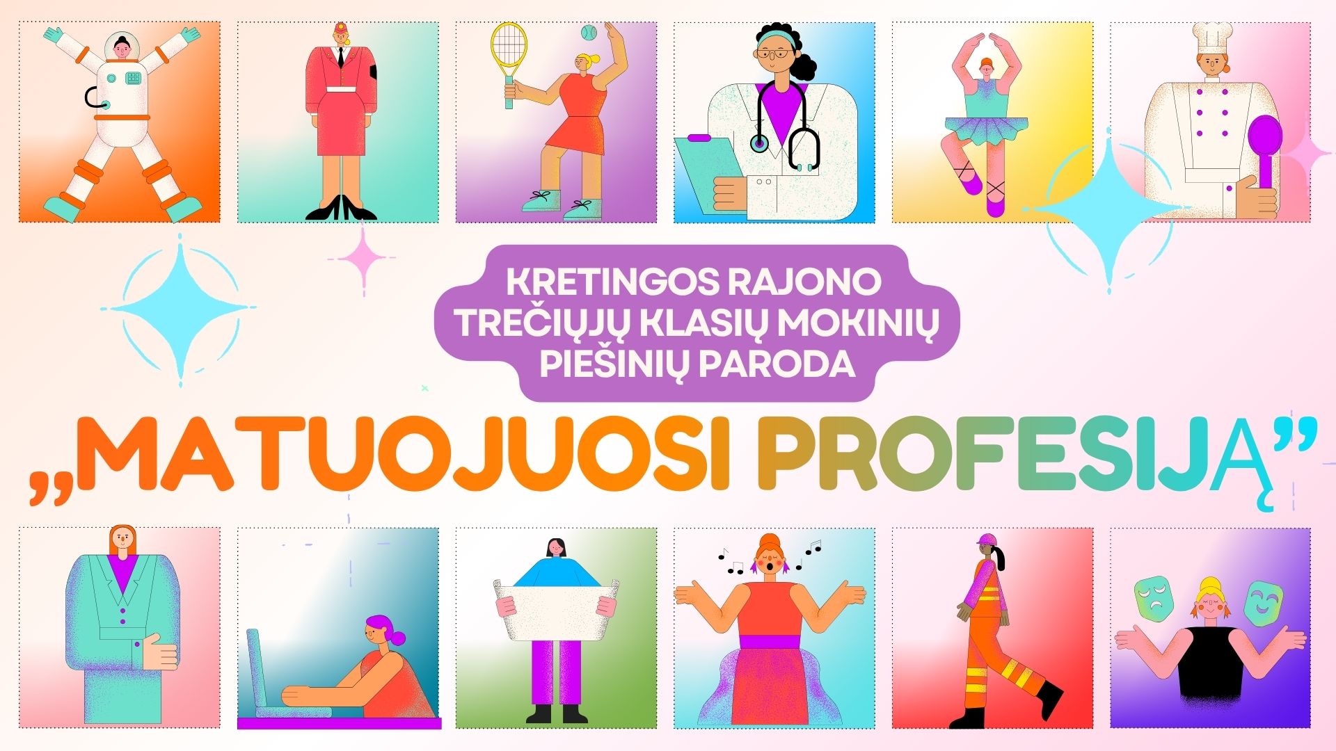 Piešinių paroda „Matuojuosi profesiją“